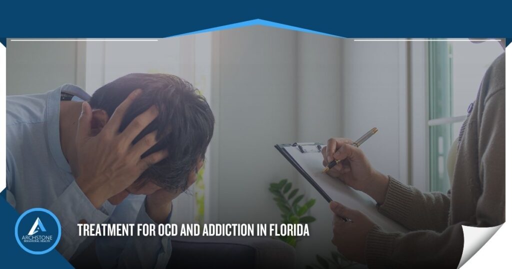 Treatment for OCD and Addiction in Florida