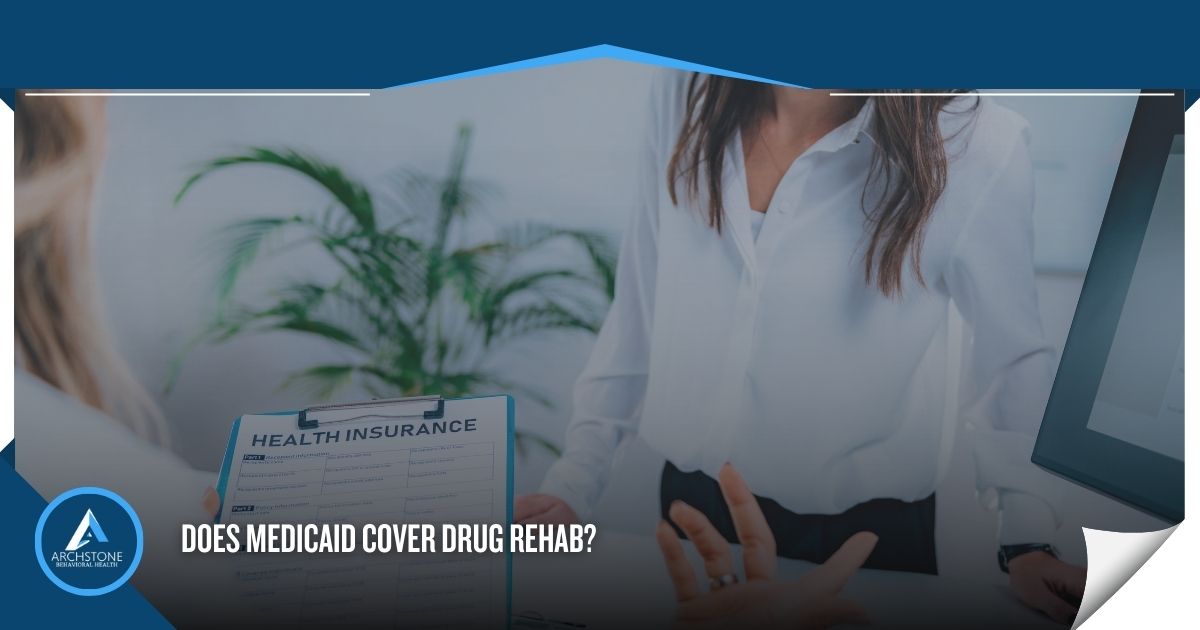 Does Medicaid Cover Drug Rehab