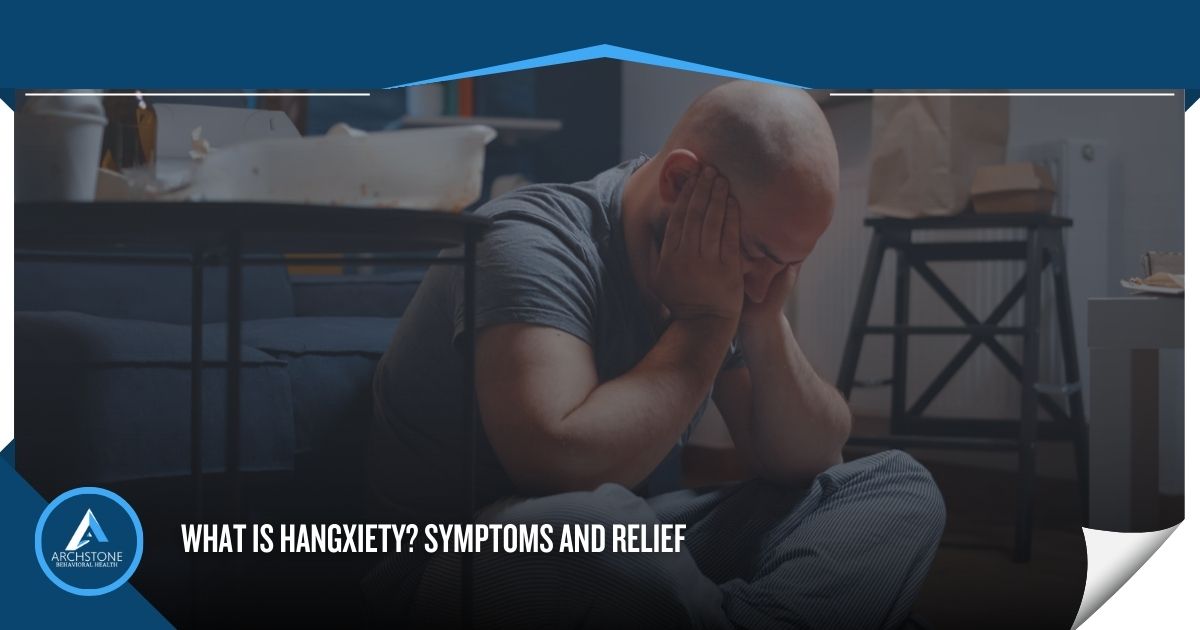 What is Hangxiety Symptoms and Relief